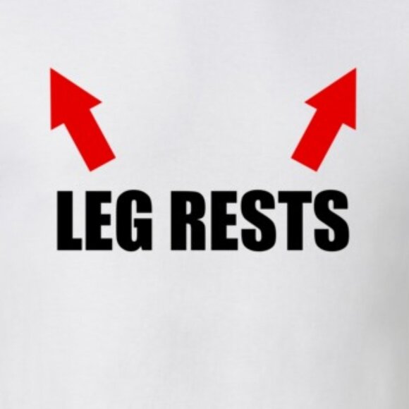 Leg Rests Funny Graphic T-Shirt Humor Sarcastic Statement Casual Gift Tee 05 - Picture 2 of 5